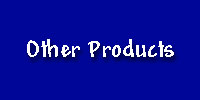 OTHER PRODUCTS